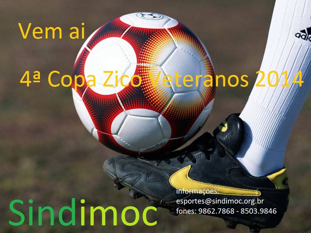 Vem aí a 4ª Copa Zico de Futebol Veterano 2014 
