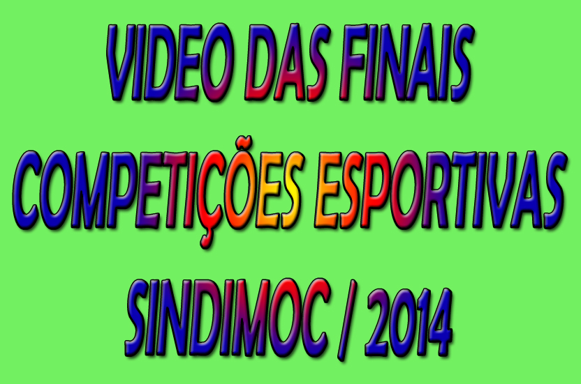 Vídeo que mostra as finais das competições esportivas no Sindimoc
